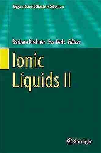 Ionic Liquids II (Topics In Current Chemistry Collections)