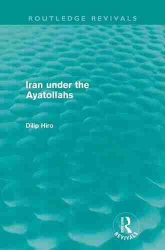 Iran Under The Ayatollahs (Routledge Revivals)