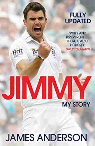 Jimmy: My Story James Anderson