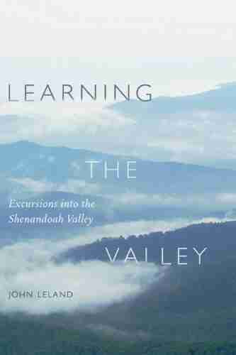 Learning The Valley: Excursions Into The Shenandoah Valley