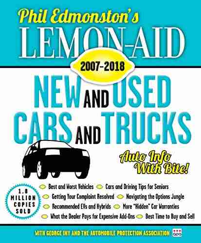 Lemon Aid New And Used Cars And Trucks 2007 2018 (Lemon Aid New And Used Cars And Trucks)