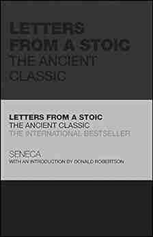 Letters from a Stoic: The Ancient Classic (Capstone Classics)