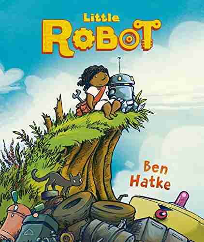 Little Robot Ben Hatke