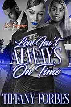 Love Isn t Always on Time (Stories with Amika and Lauryn)