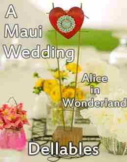 A Maui Wedding Alice in Wonderland