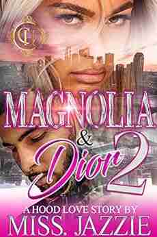 Magnolia Dior 2: A Hood Love Story