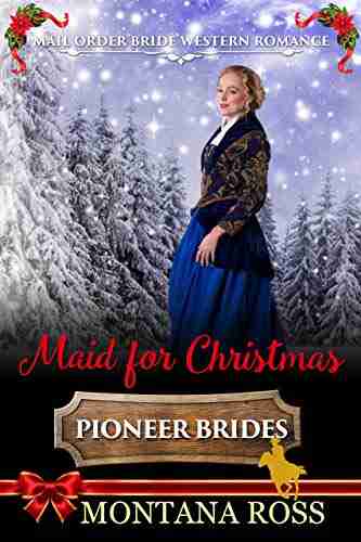 Maid For Christmas: Historical Western Romance