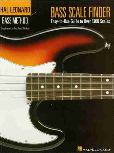 Bass Scale Finder: Easy To Use Guide To Over 1 300 Scales (Hal Leonard Bass Method)