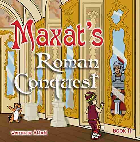 Maxat s Roman conquest : 11 (The Adventures of Maxat the Magician)