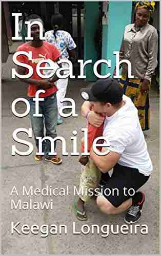 In Search of a Smile: A Medical Mission to Malawi