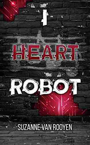 I Heart Robot Suzanne van Rooyen