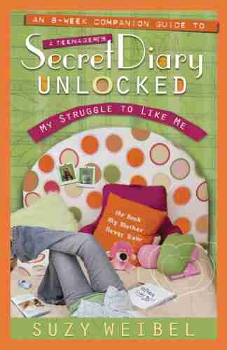 Secret Diary Unlocked Companion Guide: My Struggle to Like Me