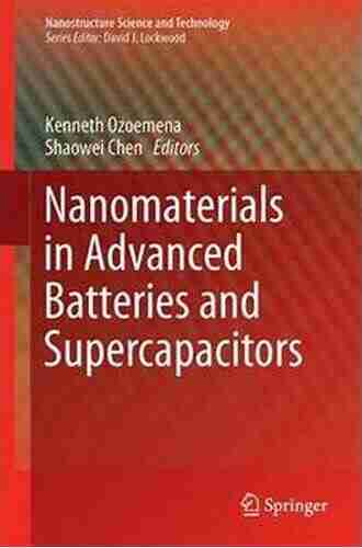 Nanomaterials In Advanced Batteries And Supercapacitors (Nanostructure Science And Technology)