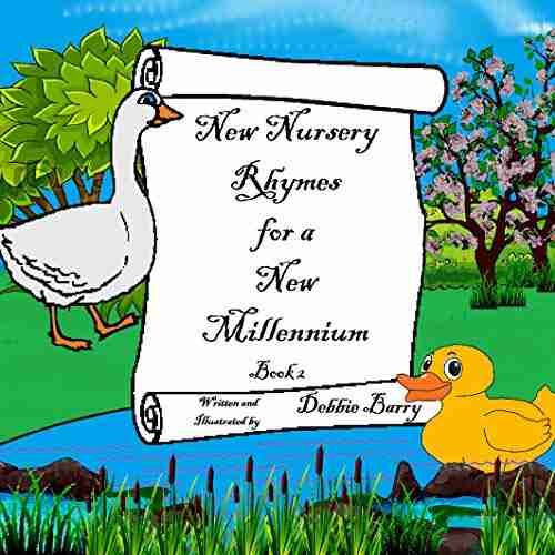 New Nursery Rhymes For A New Millennium: Original Nursery Rhymes And Illustrations