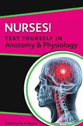 Nurses Test Yourself In Anatomy Physiology (Nursus Test Yourself In)