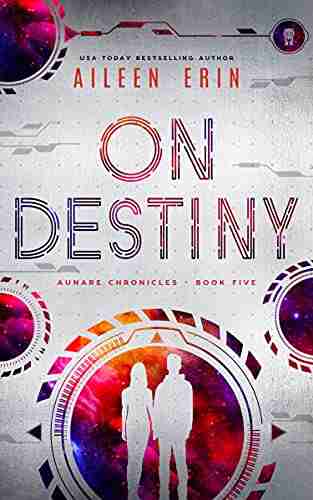 On Destiny (Aunare Chronicles 5)