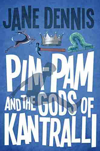 Pim Pam and the Gods of Kantralli