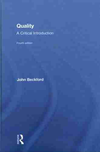 Quality: A Critical Introduction John Beckford