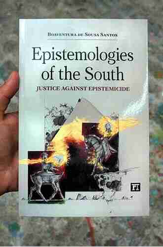 Epistemologies of the South: Justice Against Epistemicide