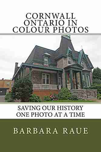 Cornwall Ontario in Colour Photos: Saving Our History One Photo at a Time (Cruising Ontario 154)