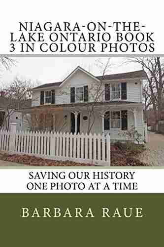 Niagara on the Lake Ontario 3 in Colour Photos: Saving Our History One Photo at a Time (Cruising Ontario Continued 104)