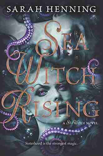 Sea Witch Rising Sarah Henning