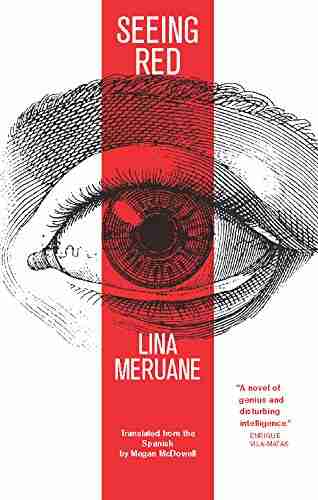 Seeing Red Lina Meruane