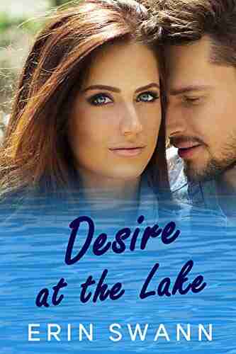 Desire At The Lake: A Small Town Family Romance (Clear Lake 2)