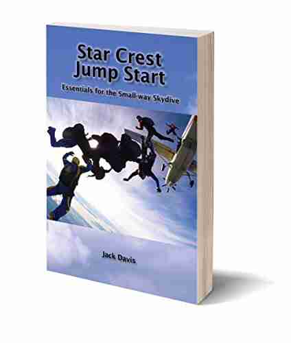 Star Crest Jump Start: A concise guide for flying Star Crest and small way skydives