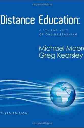 Distance Education: A Systems View Of Online Learning (What S New In Education)