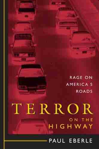 Terror On The Highway: Rage On America S Roads