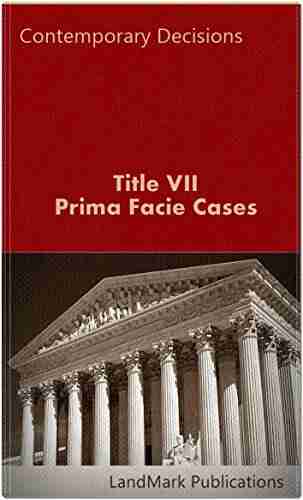 Title VII Prima Facie Cases (Employment Law Series)