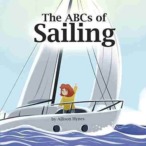 The ABCs of Sailing Allison Hynes