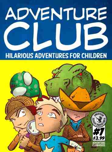 Adventure Club #1: Hilarious Adventures For Children Ages 9 12