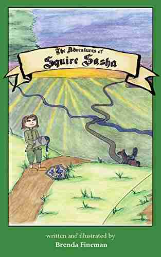 The Adventures of Squire Sasha