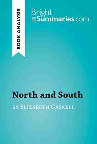 North and South by Elizabeth Gaskell (Book Analysis): Detailed Summary Analysis and Reading Guide (BrightSummaries com)