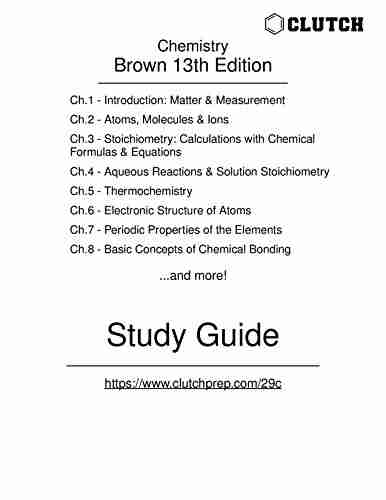 Study Guide for Chemistry: The Central Science 13th Edition by Brown