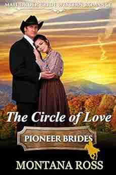 The Circle Of Love: Clean Historical Western Romance