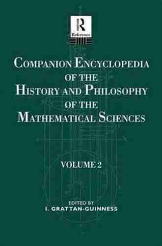 Companion Encyclopedia of the History and Philosophy of the Mathematical Sciences (Routledge Companion Encyclopedias)