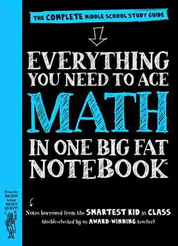 Everything You Need To Ace Math In One Big Fat Notebook: The Complete Middle School Study Guide (Big Fat Notebooks)