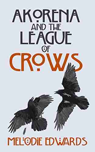 Akorena the League of Crows (The Corvidian 1)