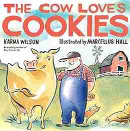 The Cow Loves Cookies Karma Wilson