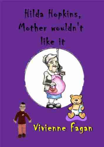 Hilda Hopkins Mother Wouldn T Like It #8 (Hilda Hopkins Machine Knitting Serial Killer)