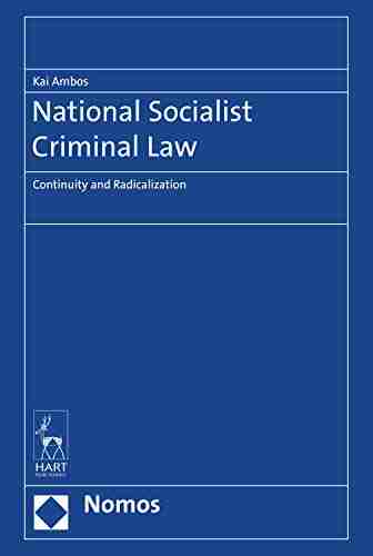 National Socialist Criminal Law: Continuity and Radicalization