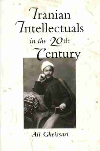 Iranian Intellectuals In The Twentieth Century