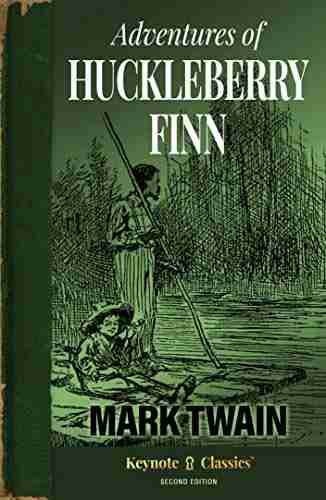 Adventures Of Huckleberry Finn (Annotated Keynote Classics)