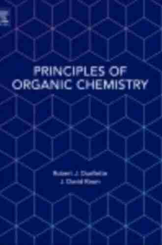 Principles Of Organic Chemistry Robert J Ouellette