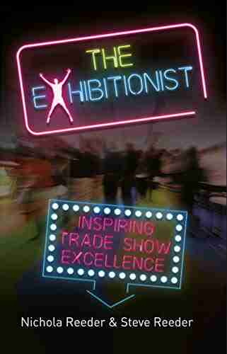 The Exhibitionist: Inspiring trade show excellence