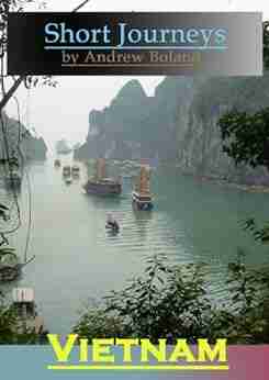 Short Journeys: Vietnam Daniel Rivas del Monte