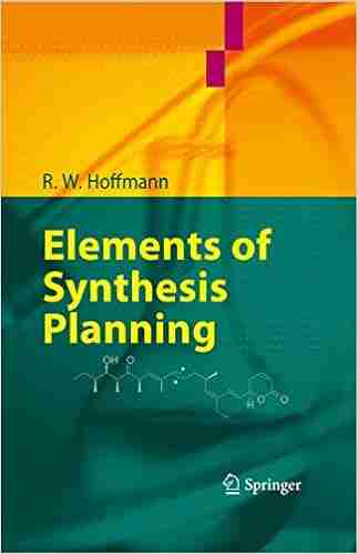 Elements Of Synthesis Planning R W Hoffmann